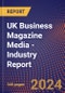 UK Business Magazine Media - Industry Report - Product Image
