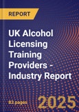 UK Alcohol Licensing Training Providers - Industry Report- Product Image