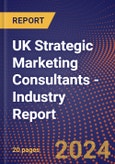 UK Strategic Marketing Consultants - Industry Report- Product Image