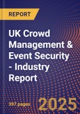 UK Crowd Management & Event Security - Industry Report- Product Image