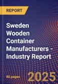 Sweden Wooden Container Manufacturers - Industry Report- Product Image