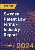 Sweden Patent Law Firms - Industry Report- Product Image