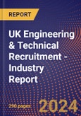 UK Engineering & Technical Recruitment - Industry Report- Product Image