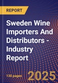 Sweden Wine Importers And Distributors - Industry Report- Product Image