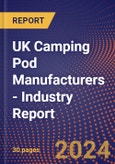 UK Camping Pod Manufacturers - Industry Report- Product Image
