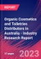Organic Cosmetics and Toiletries Distributors in Australia - Industry Research Report - Product Image