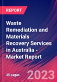 Waste Remediation and Materials Recovery Services in Australia - Industry Market Research Report- Product Image