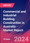Commercial and Industrial Building Construction in Australia - Industry Market Research Report - Product Image