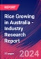 Rice Growing in Australia - Industry Research Report - Product Thumbnail Image