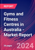 Gyms and Fitness Centres in Australia - Industry Market Research Report- Product Image