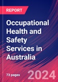 Occupational Health and Safety Services in Australia - Industry Market Research Report- Product Image