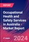 Occupational Health and Safety Services in Australia - Industry Market Research Report - Product Thumbnail Image