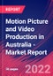 Motion Picture and Video Production in Australia - Industry Market Research Report - Product Thumbnail Image