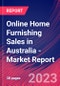 Online Home Furnishing Sales in Australia - Industry Market Research Report - Product Image