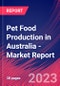 Pet Food Production in Australia - Industry Market Research Report - Product Thumbnail Image