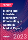 Mining and Industrial Machinery Wholesaling in Australia - Industry Market Research Report- Product Image
