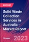 Solid Waste Collection Services in Australia - Industry Market Research Report - Product Image