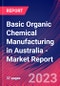 Basic Organic Chemical Manufacturing in Australia - Industry Market Research Report - Product Image