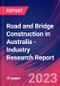 Road and Bridge Construction in Australia - Industry Research Report - Product Thumbnail Image