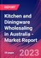 Kitchen and Diningware Wholesaling in Australia - Industry Market Research Report - Product Thumbnail Image