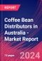 Coffee Bean Distributors in Australia - Industry Market Research Report - Product Image