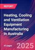 Heating, Cooling and Ventilation Equipment Manufacturing in Australia - Industry Market Research Report- Product Image