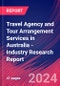 Travel Agency and Tour Arrangement Services in Australia - Industry Research Report - Product Image