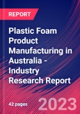 Plastic Foam Product Manufacturing in Australia - Industry Research Report- Product Image