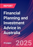 Financial Planning and Investment Advice in Australia - Market Research Report 2015-2030- Product Image