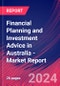 Financial Planning and Investment Advice in Australia - Industry Market Research Report - Product Thumbnail Image