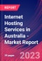 Internet Hosting Services in Australia - Industry Market Research Report - Product Thumbnail Image