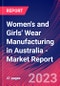 Women's and Girls' Wear Manufacturing in Australia - Industry Market Research Report - Product Thumbnail Image