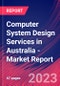 Computer System Design Services in Australia - Industry Market Research Report - Product Image