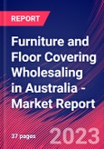 Furniture and Floor Covering Wholesaling in Australia - Industry Market Research Report- Product Image