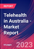 Telehealth in Australia - Industry Market Research Report- Product Image