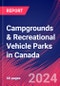 Campgrounds & Recreational Vehicle Parks in Canada - Industry Market Research Report - Product Thumbnail Image