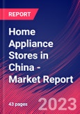 Home Appliance Stores in China - Industry Market Research Report- Product Image