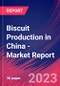 Biscuit Production in China - Industry Market Research Report - Product Thumbnail Image