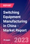 Switching Equipment Manufacturing in China - Industry Market Research Report - Product Image