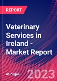 Veterinary Services in Ireland - Industry Market Research Report- Product Image