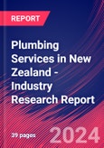 Plumbing Services in New Zealand - Industry Research Report- Product Image