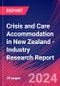 Crisis and Care Accommodation in New Zealand - Industry Research Report - Product Thumbnail Image