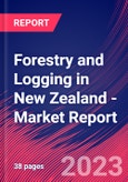 Forestry and Logging in New Zealand - Industry Market Research Report- Product Image