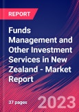Funds Management and Other Investment Services in New Zealand - Industry Market Research Report- Product Image