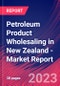 Petroleum Product Wholesaling in New Zealand - Industry Market Research Report - Product Image