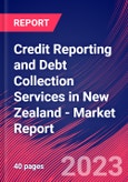 Credit Reporting and Debt Collection Services in New Zealand - Industry Market Research Report- Product Image