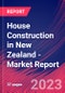 House Construction in New Zealand - Industry Market Research Report - Product Thumbnail Image