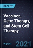 Growth Opportunities in Vaccines, Gene Therapy, and Stem Cell Therapy- Product Image