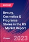 Beauty, Cosmetics & Fragrance Stores in the US - Industry Market Research Report - Product Image
