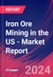 Iron Ore Mining in the US - Industry Market Research Report - Product Thumbnail Image